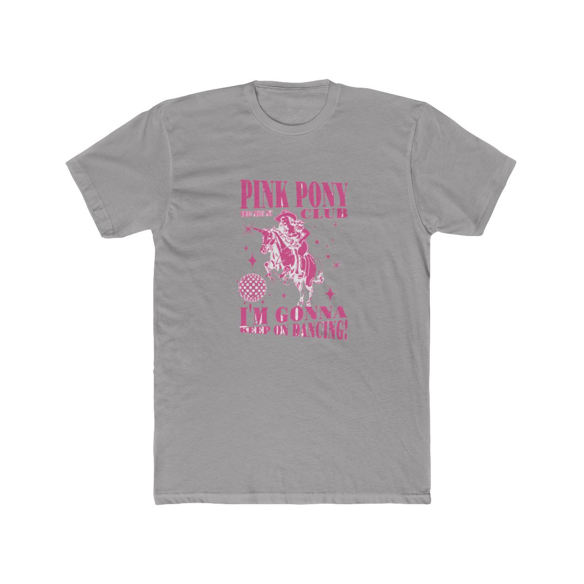 Pink Pony Club I'm Gonna Keep On Dancing T Shirt - Official t-shirts merchandise