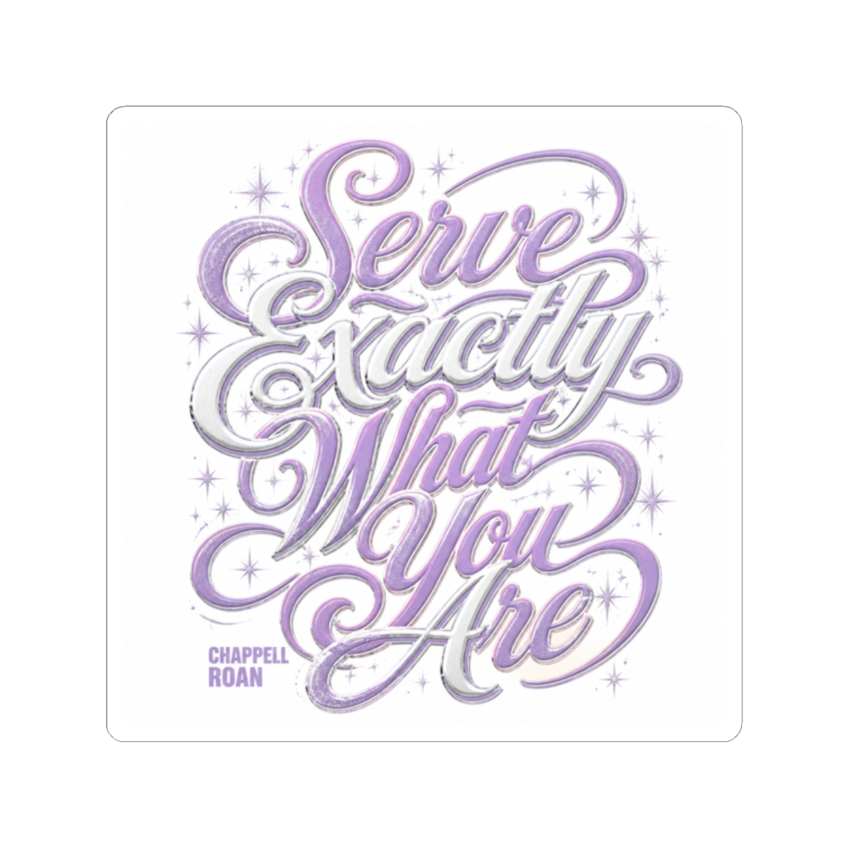 Chappell Roan "Serve Exactly What You Are" Sticker - Official stickers merchandise