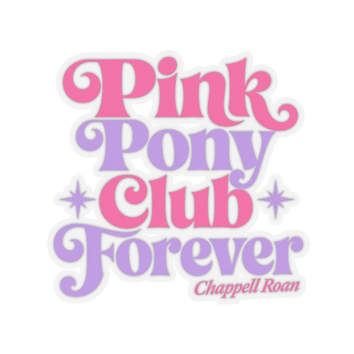 Chappell Roan "Pink Pony Club Forever" Sticker