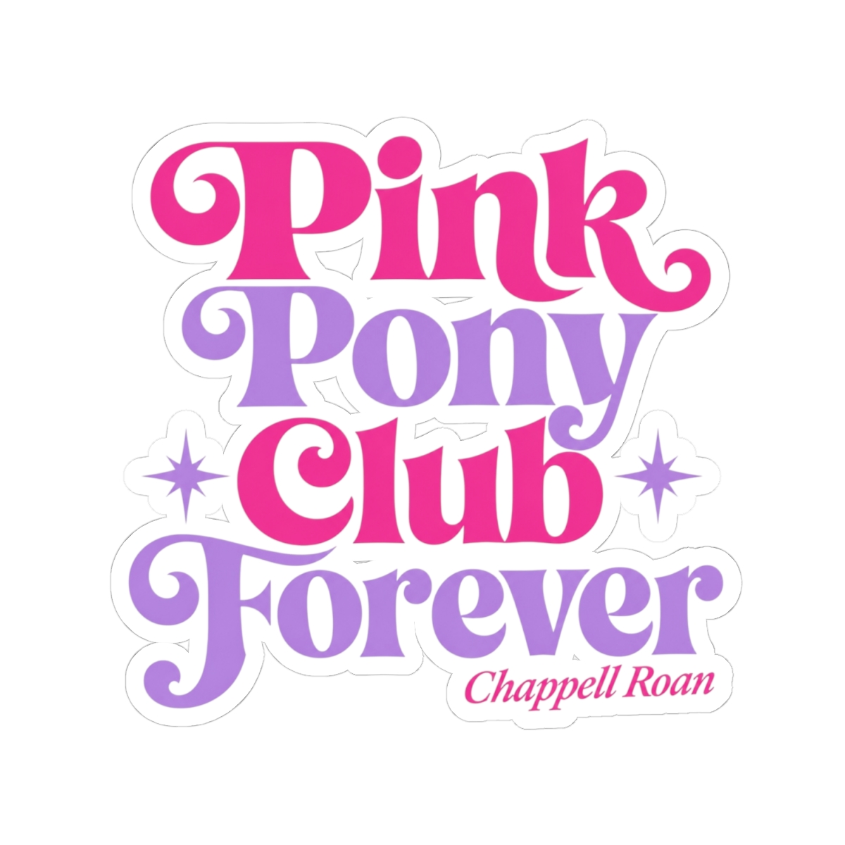Chappell Roan "Pink Pony Club Forever" Sticker - alternate angle 2, merchandise
